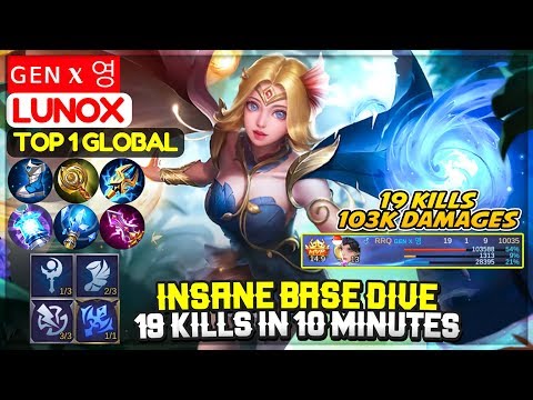Insane Base Dive, 19 Kills In 10 Minutes [ Top 1 Global Lunox ] ɢᴇɴ x 영 - Mobile Legends