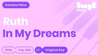 In My Dreams (Piano karaoke instrumental) Ruth B