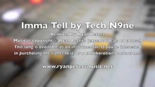 Imma Tell by Tech N9ne REMIX