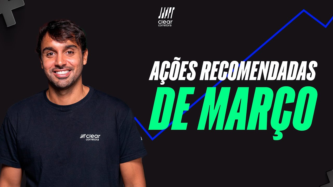Ações para março: carteira recomendada (PRIO de fora?)