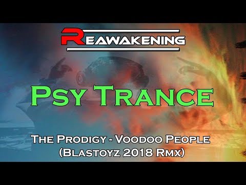 The Prodigy - Voodoo People (Blastoyz 2018 Rmx)
