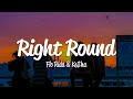 Flo Rida Right Round Lyrics Ft Ke Ha