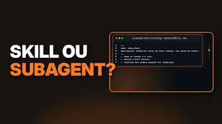 Subagents vs Skills no Claude Code: Qual Usar e Quando