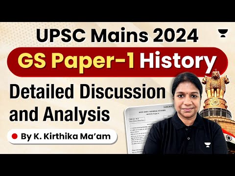 UPSC Mains 2024: GS Paper 1 | History | Detailed Discussion & Analysis | Unacademy IAS