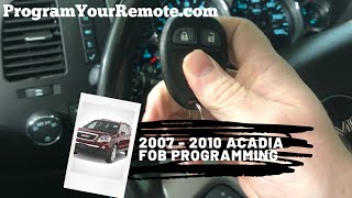 How to program a GMC Acadia remote key fob 2007 - 2010