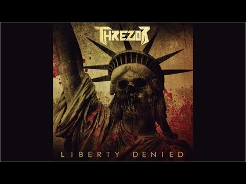 THREZOR - Liberty Denied (2017) [Full EP]
