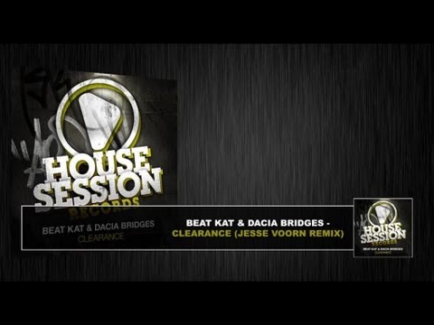 Beat Kat, Dacia Bridges  - Clearance (Jesse Voorn Remix)