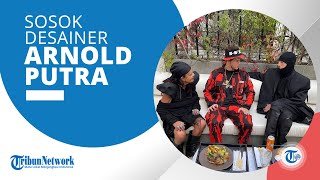 Sosok Arnold Putra, Desainer Indonesia yang Pernah Buat Tas dari Tulang Manusia