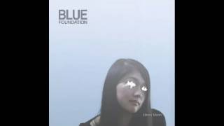 Blue Foundation - Adrift (ft. Drop The Gun)