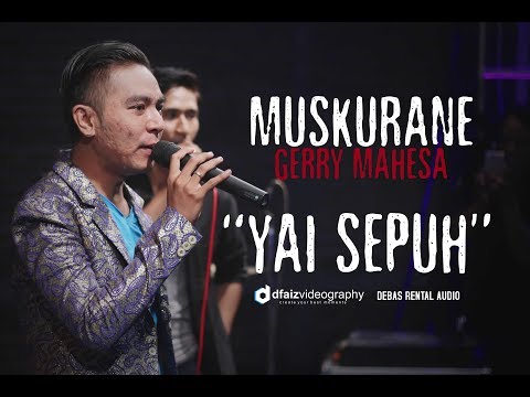 GERRY MAHESA MUSKURANE YAI SEPUH TERBARU FULL HD LIVE BALONGPANGGANG - GRESIK