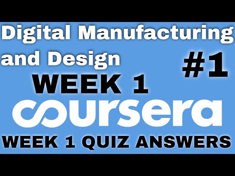 Digital Manufacturing Design week 1 quiz answers Digital Manufacturing Design week 1 coursera