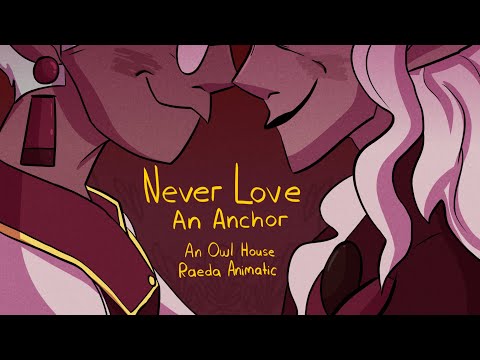 The Owl House - Never Love an Anchor