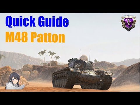 Quick Guide - M48 Patton || Wot Blitz