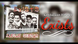 Download lagu Kembalikan Hatinya # # Exists mp3