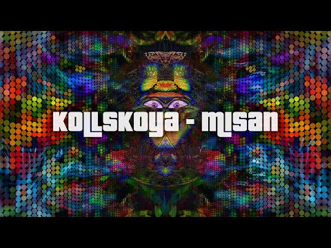 Kollskoya - Misan - Progressive Psytrance (2020)