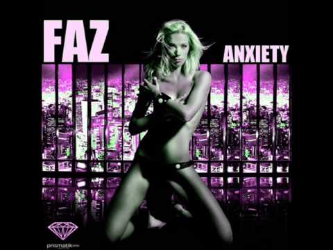 Faz - Anxiety [Paolo Faz Radio Mix] (2010)