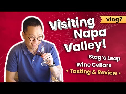 I went to Napa Valley! | Stag's Leap Wine Cellars | Wine Verdict