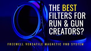 Freewell Versatile Magnetic VND System - The Best Filters for Run and Gun Creators?