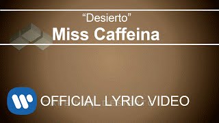 Miss Caffeina - Desierto (Lyric Video)