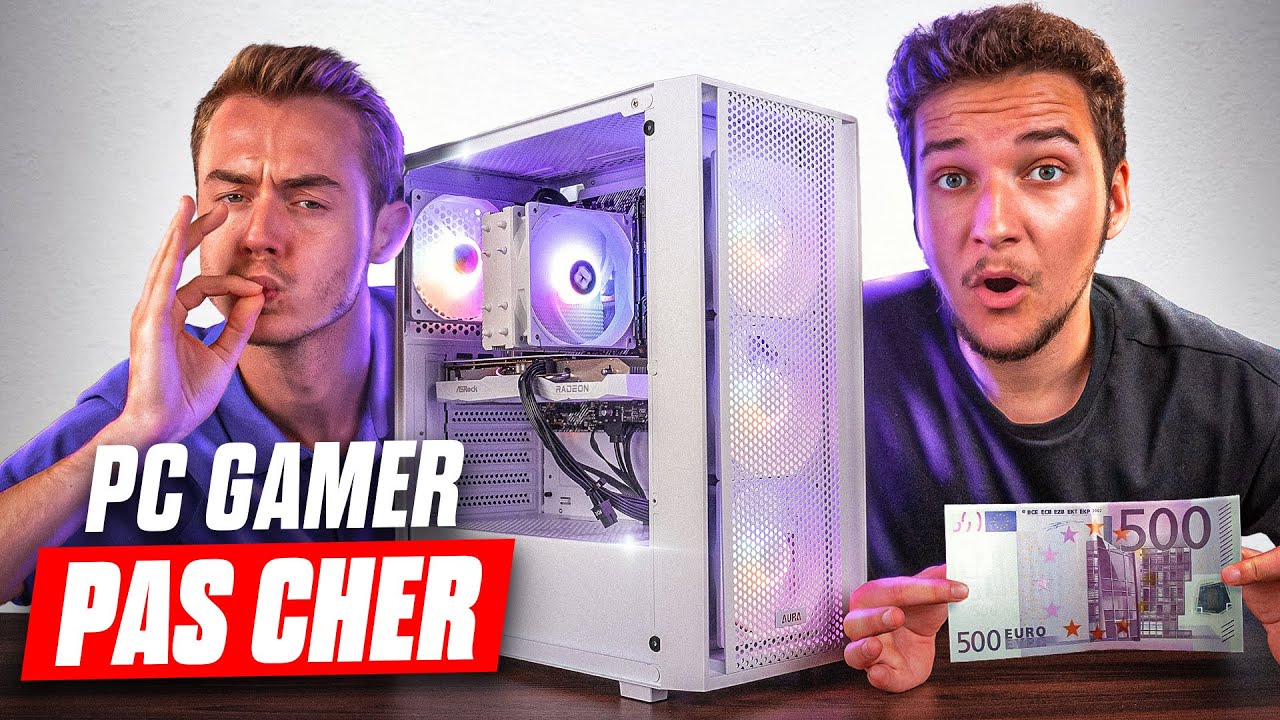 Le meilleur PC Gamer pas cher à 500€ !