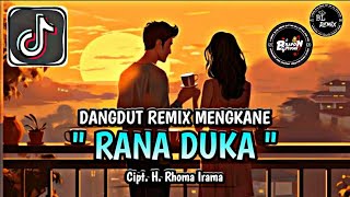 Download lagu DJ RANA DUKA- RHOMA IRAMA REMIX DANGDUT JJ KONDANGAN VIRAL TIKTOK TERBARU 2025 mp3