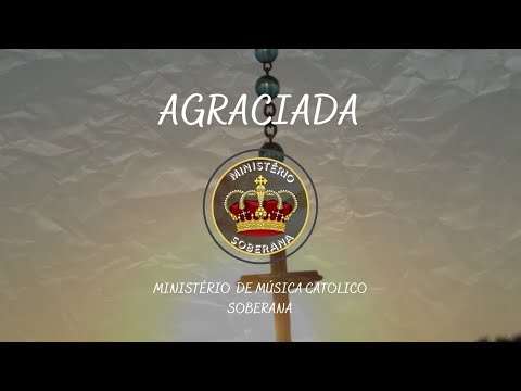 Agraciada - Ministério Soberana