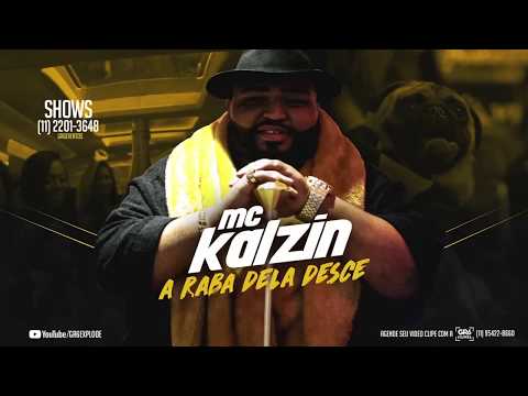 MC Kalzin - A Raba Dela Desce (Video Clipe) (DJ Tyco)