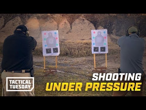 How To Shoot A Gun Under Pressure: Tactical Tuesday
