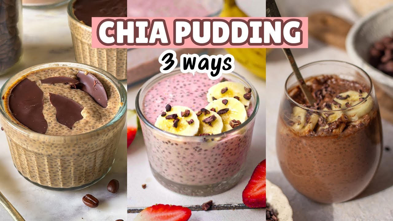 3 YUMMY CHIA PUDDING IDEAS YOU CAN MAKE AT HOME | EASY CHIA PUDDING RECIPE
