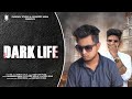 Dark Life DG Full Video Raman Sidhu
