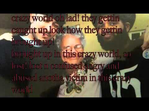 fyahim n joaquin crazy world ( by Tupac's Nefews)