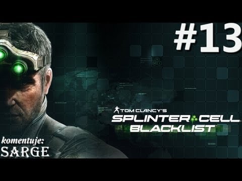 Zagrajmy w Splinter Cell: Blacklist odc. 13 - Ośrodek więzienny