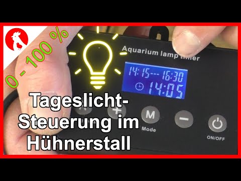 091 Tageslichtsteuerung im Hühnerstall mit Aquarium-Timer -  Jensman and the Huhns