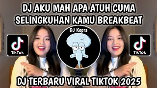 Download lagu DJ AKU MAH APA ATUH CUMA SELINGKUHAN KAMU BREAKBEAT TREND VELOCITY VIRAL TIKTOK TERBARU 2025‼️ mp3