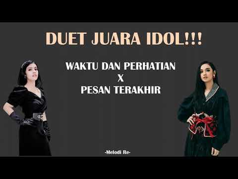 DUET JUARA TERKEREN!!! LYODRA X RIMAR (MASH UP WAKTU DAN PERHATIAN X PESAN TERAKHIR)