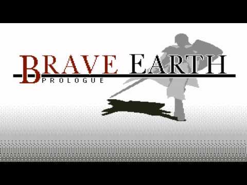 Brave Earth: Prologue - Unknown 1