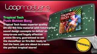 Video thumbnail for Tropical Tech Samples and Royalty Free Producer Sounds by Push Button Bang by Loopcloud