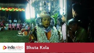 Bhuta Kola - ritual dance form of Tulu Nadu 