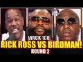 WACK 100 REACTS TO RICK ROSS GOING AT BIRDMAN & DRAKE ABOUT FORECLOSURE "HELP HIM"[ON CLUBHOUSE] 🎵❓🤔