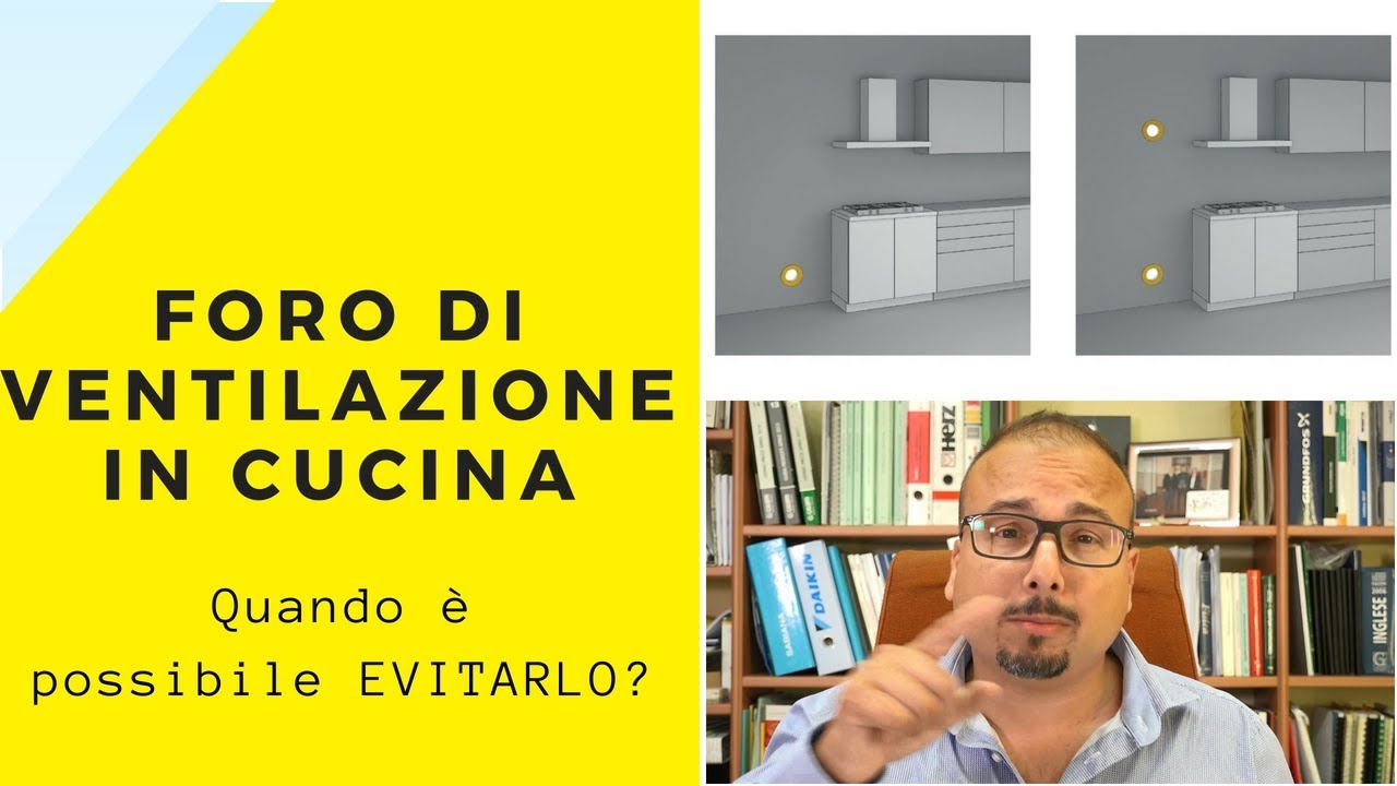 Foro di Ventilazione in Cucina: Quando può essere evitato