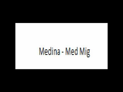 Medina - med mig