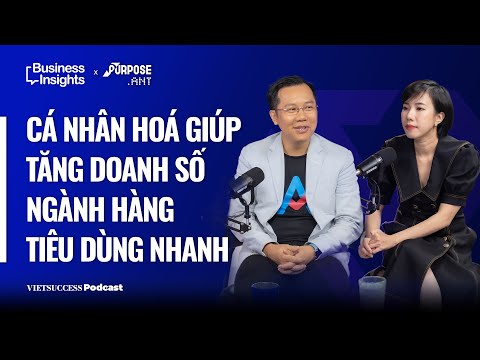 OmniNext #10|Cá nhân hoá giúp tăng doanh số ngành hàng tiêu dùng nhanh