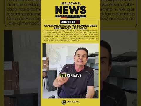 URGENTE: GCM ARAQUARI-SC – EDITAL A QUALQUER MOMENTO + REMUNERAÇÃO ACIMA DE R$ 5 MIL!