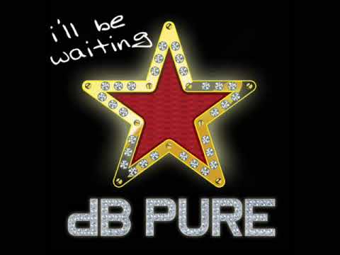 dB Pure - I'll Be Waiting