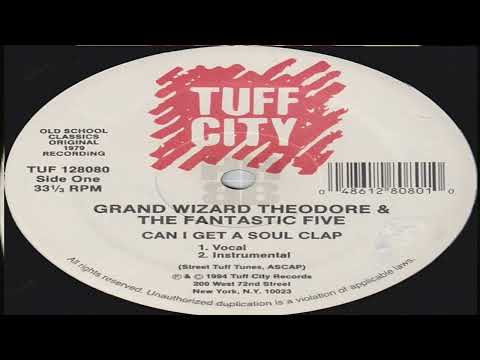 Can I Get A Soul Clap - Grand Wizard Theodore & the Fantastic Five (1982) (Instrumental)