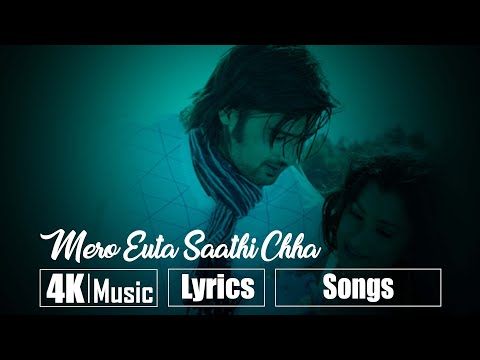 K YO MAYA HOL | Mero Euta Saathi Chha | 4K Lyrics Video