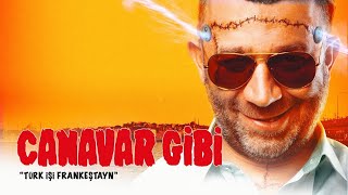 Canavar Gibi (Türk işi frankeştayn) full izle