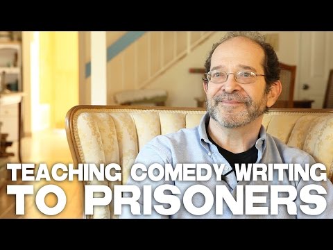 Teaching Comedy Writing To Prisoners by Steve Kaplan