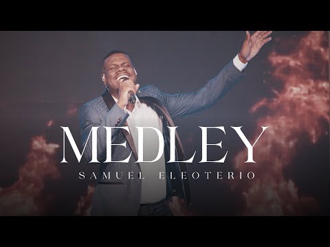 Samuel Eleoterio - Medley (Ao Vivo)