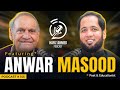 Hafiz Ahmed Podcast Featuring Anwar Masood | Hafiz Ahmed